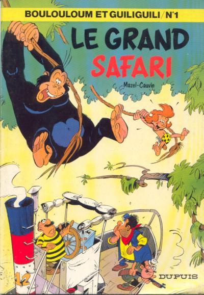 Grand safari (Le) - Série Boulouloum et Guiliguili (Les jungles perdues) - 9782800106496