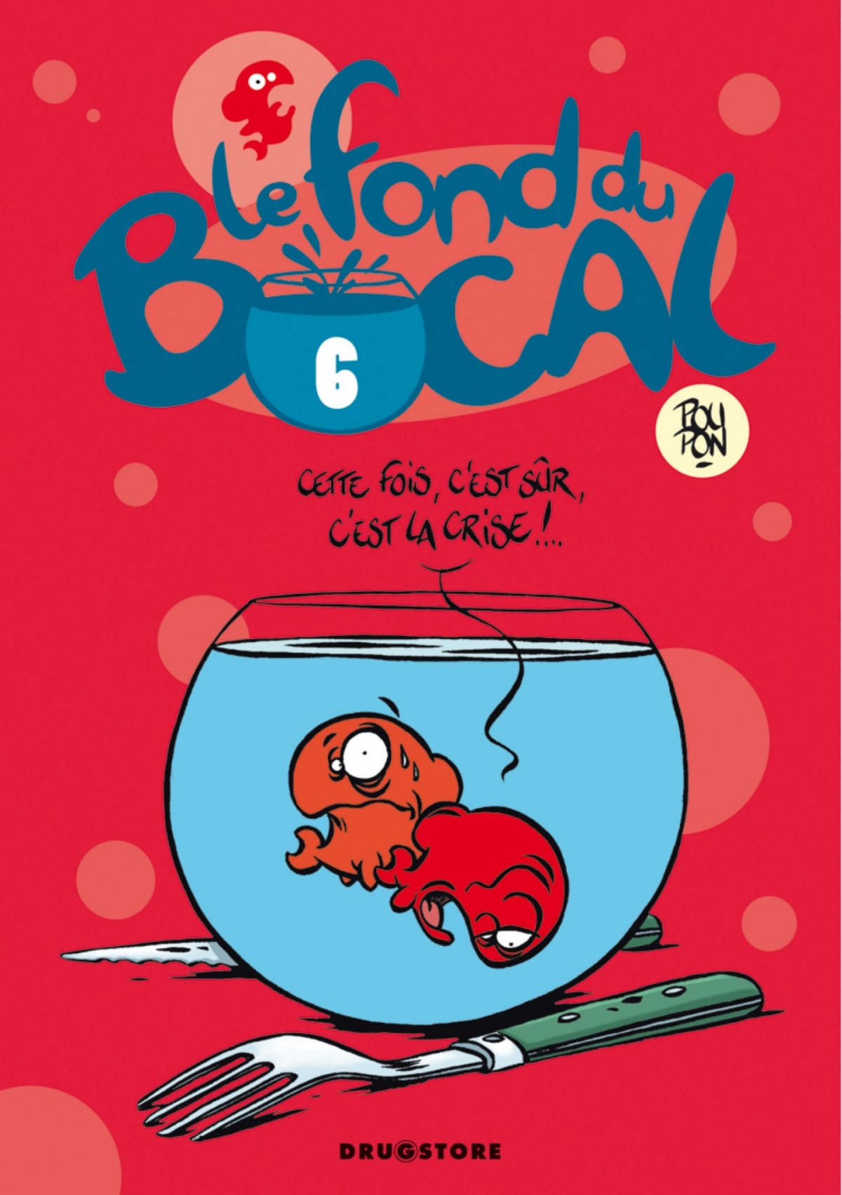 Fond du bocal (Le) 6
