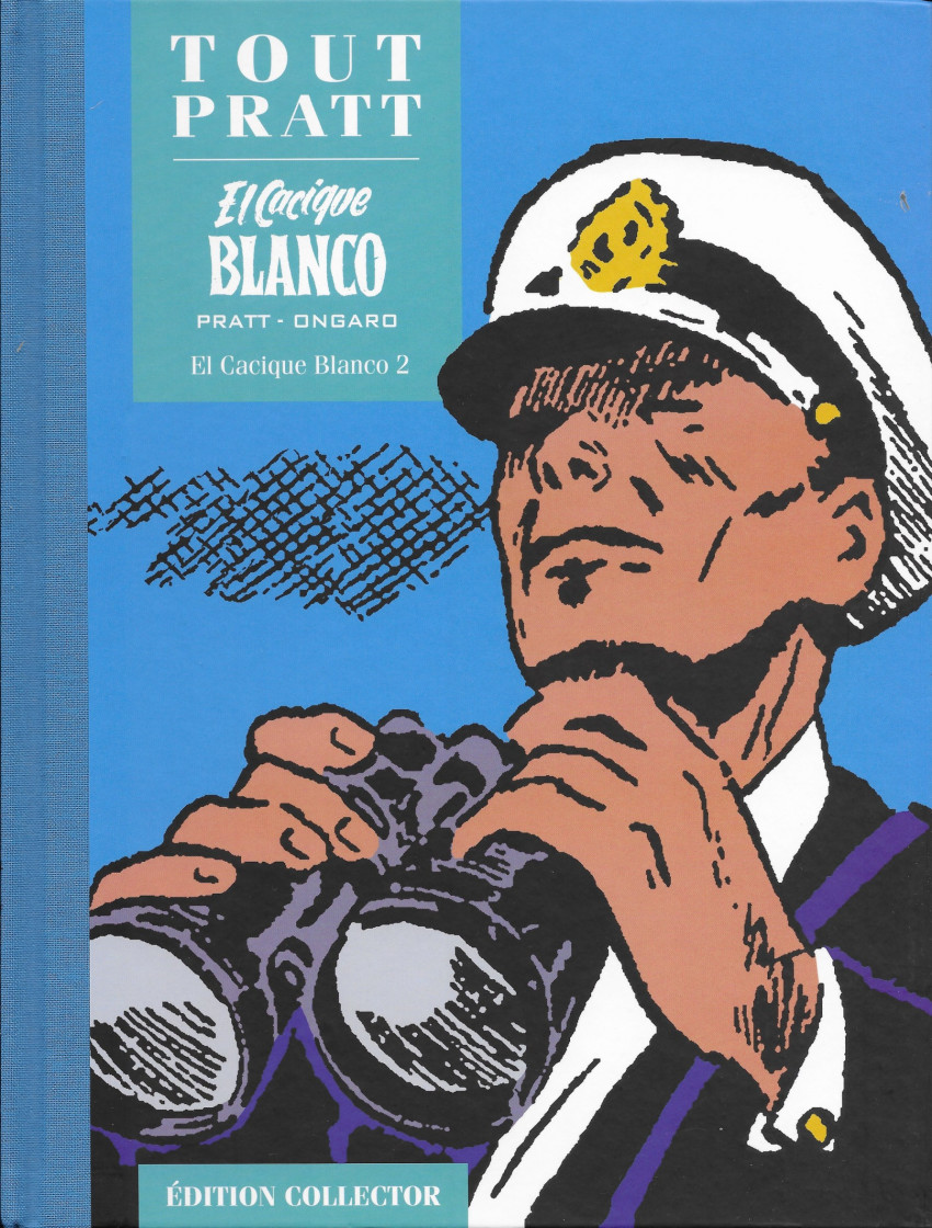 El Cacique Blanco 2 - Série Tout Pratt par Alberto Ongaro et Hugo Pratt - Couverture