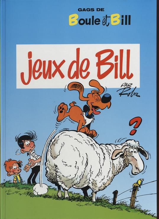 Jeux de Bill - Série Boule & Bill - 9782744128981
