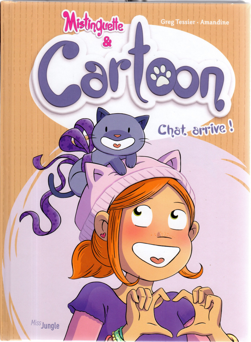 Chat arrive - Série Mistinguette & Cartoon - 9782822238465