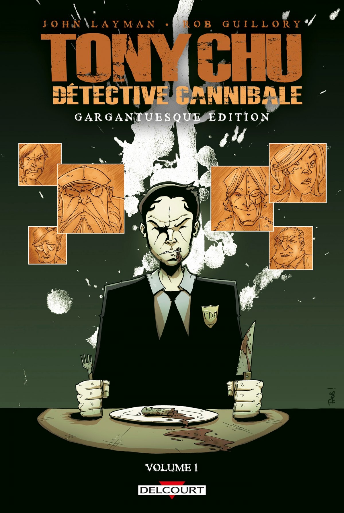 Tony Chu, détective cannibale - Gargantuesque édition 1 - Série Tony Chu, détective cannibale - Gargantuesque édition par John Layman et Rob Guillory - Couverture
