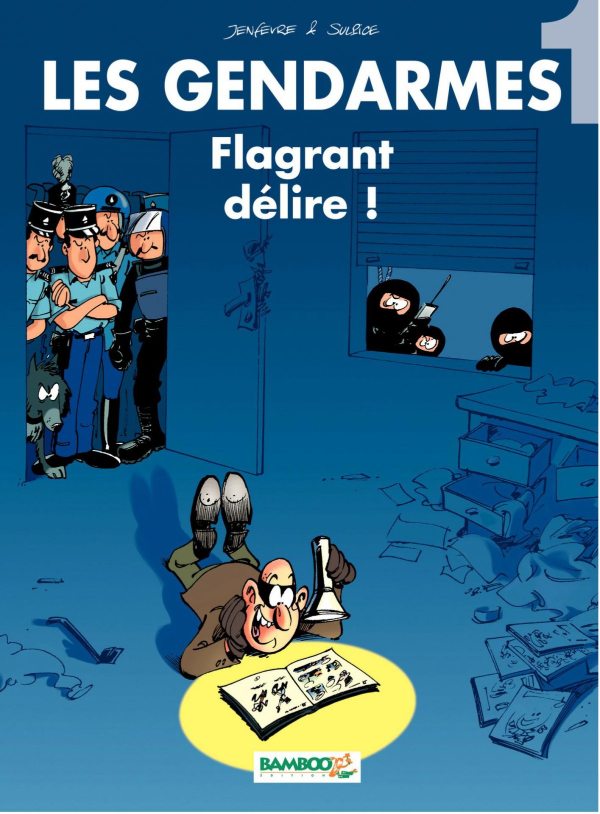 Flagrant délire ! - Série Gendarmes (Les) - 9782912715029