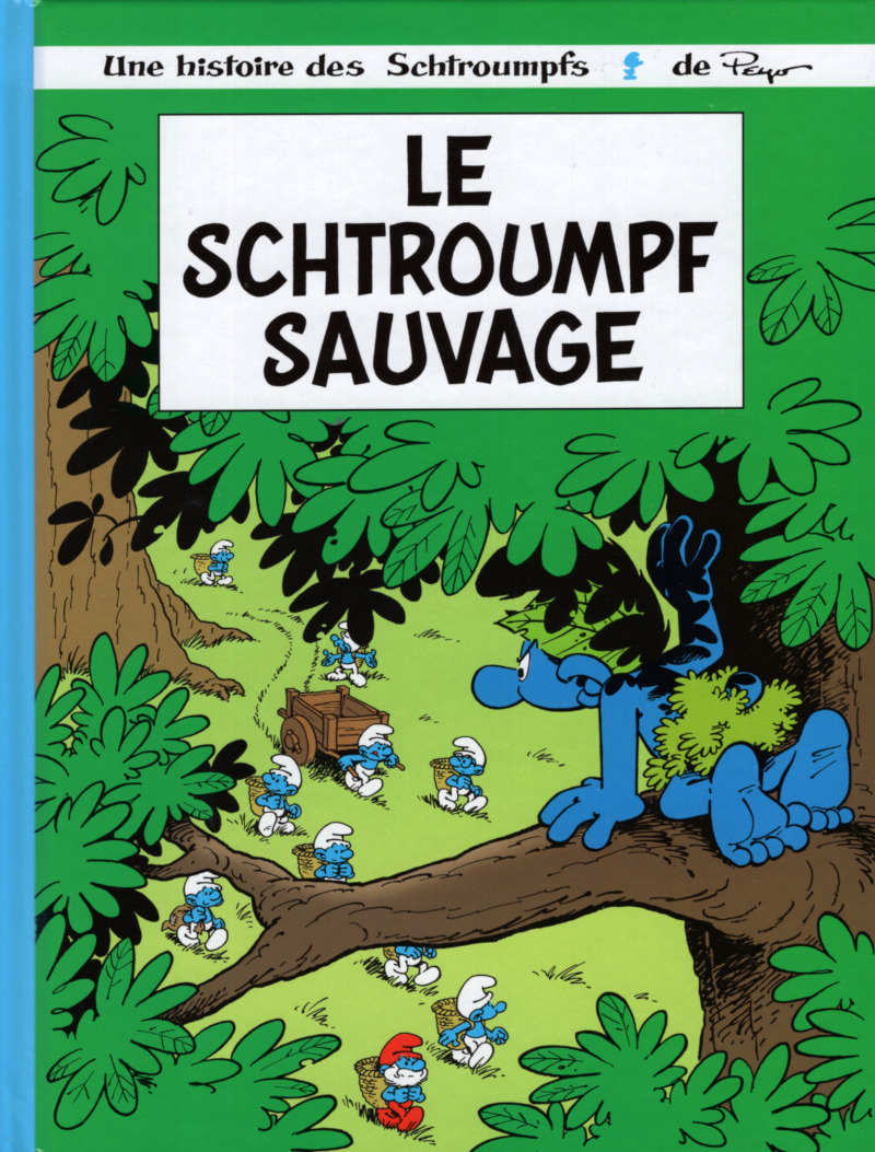 Schtroumpf sauvage (Le) - Série Schtroumpfs (Les) - 9782803624799