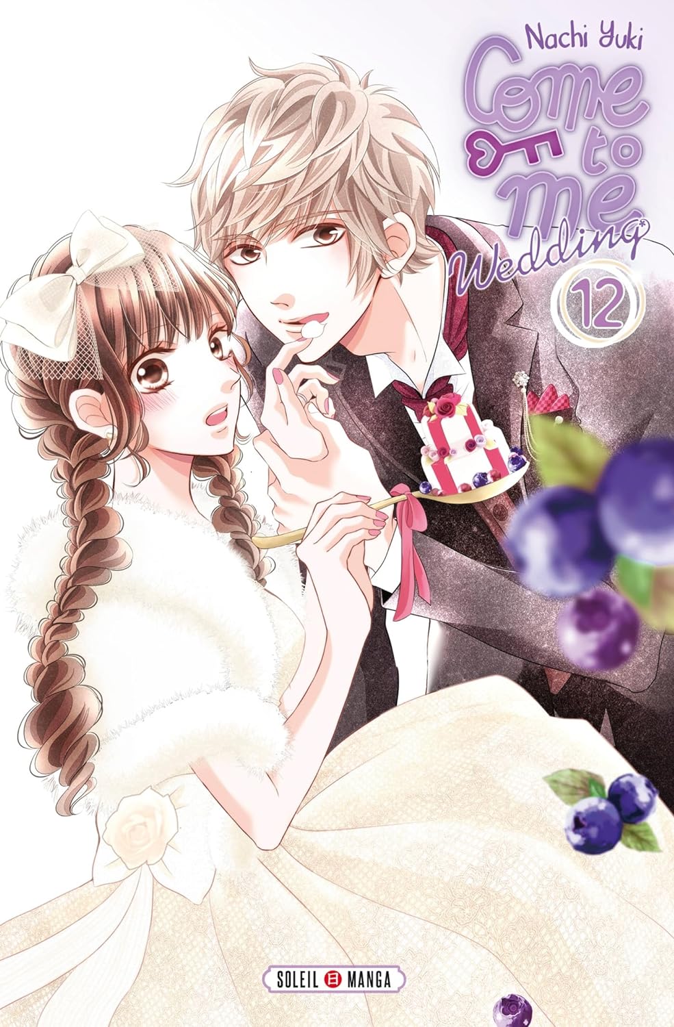 Come to me Wedding 12 - Série Come to me Wedding par Nachi Yuki / Yuuki - Couverture