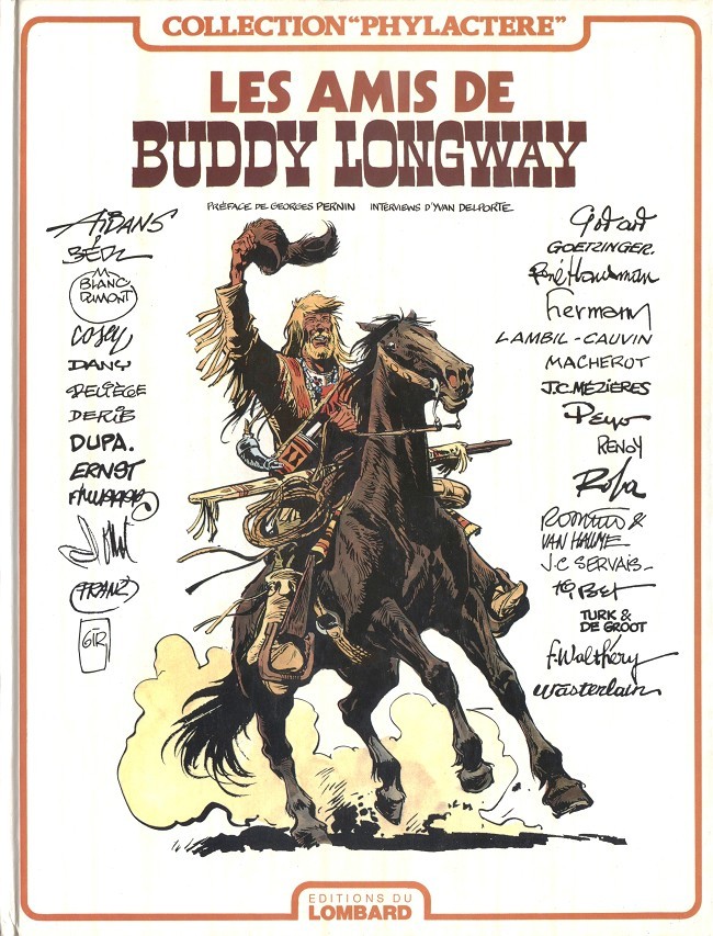 Amis de Buddy Longway (Les) par Dupa, Paul Deliège, Bob de Groot, Christian Godard, Raoul Cauvin, Tibet, François Walthéry, Edouard Aidans / Joke, Derib, René Hausman, Cosey, Turk, Jean Roba, F'Murrr, Raymond Macherot, René Follet, Franz, Jean-Claude Servais, Willy Lambil, Jean-Claude Mézières, Peyo, Annie Goetzinger, Grzegorz Rosinski, Michel Blanc-Dumont, Hermann, Bédu, Marc Wasterlain, Moebius / Jean Giraud, Serge Ernst, Georges Pernin et Yvan Delporte - Couverture
