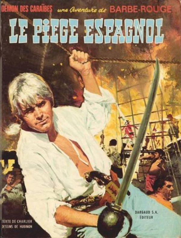 Piège espagnol (Le) - Série Barbe-Rouge
