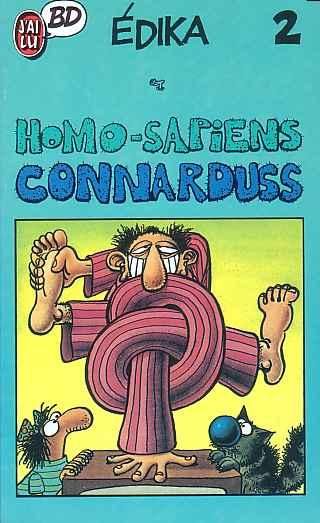 Homo-Sapiens Connarduss - Série Edika - 9782277331568