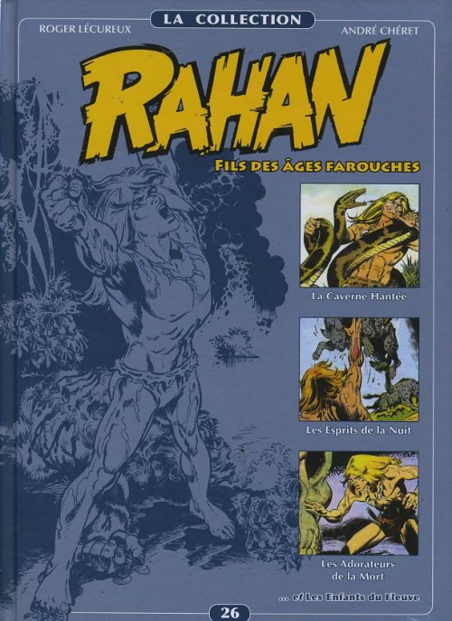 Caverne Hantée (La) , Les Esprits de la Nuit, Les Adorateurs de la Mort, LEs Enfants du Fleuve