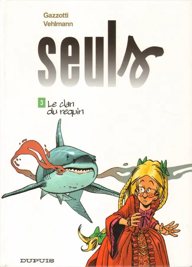 Clan du requin (Le) - Série Seuls - 9782800140490