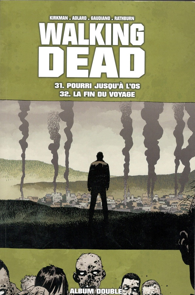 Walking Dead - Pourri jusqu'à l'os - La fin du voyage - 9782298166040