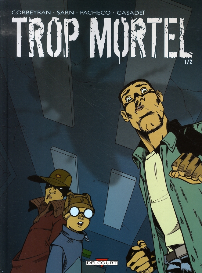 Trop mortel 1