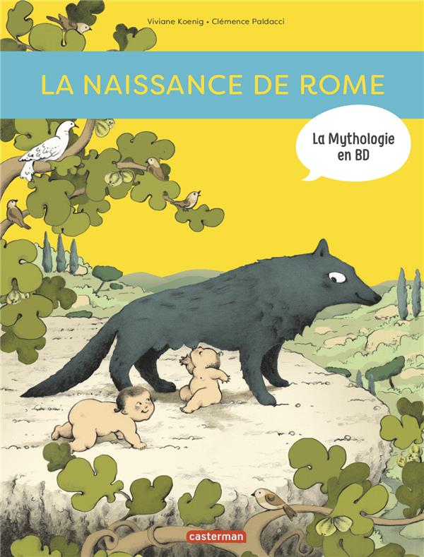 Naissance de Rome (La) - D'Enée à Romulus