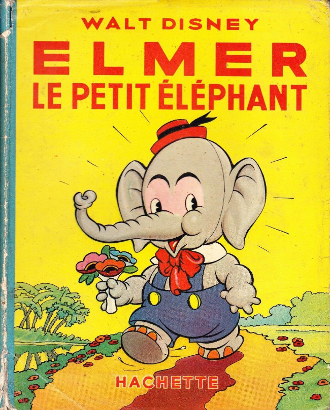 Elmer le petit éléphant - Série Silly Symphonies par Collectif Disney - Couverture