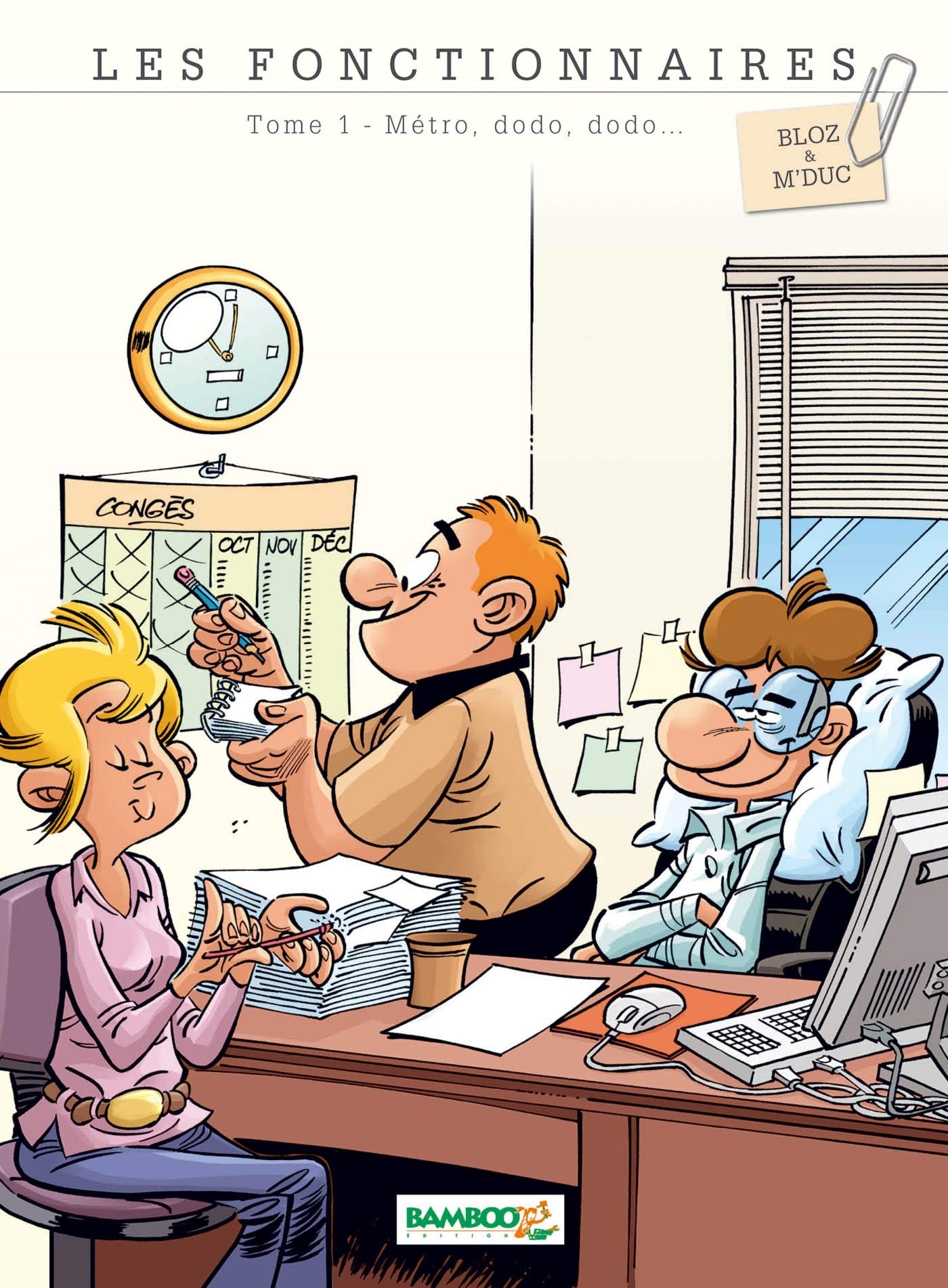Métro, dodo, dodo ... - Série Fonctionnaires (Les) - 9782818923016