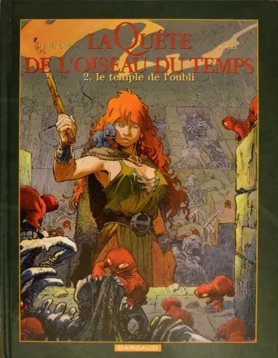 Temple de l'oubli (Le) - Série Quête de l'Oiseau du Temps (La) - 9782205047998