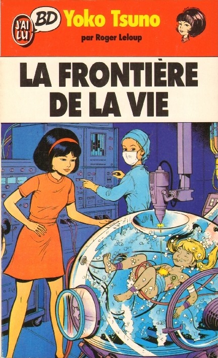 Frontière de la vie (La) - Série Yoko Tsuno - 9782277330967