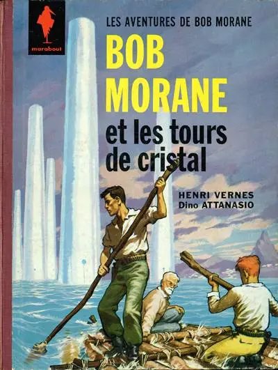 Tours de cristal (Les) - Série Bob Morane