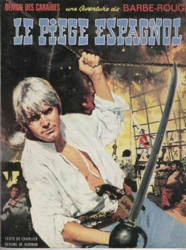 Piège espagnol (Le) - Série Barbe-Rouge