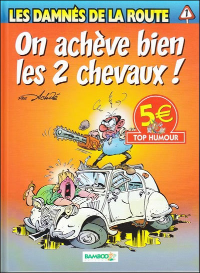 On achève bien les 2 chevaux - Série Damnés de la route (Les) - 9782350788128