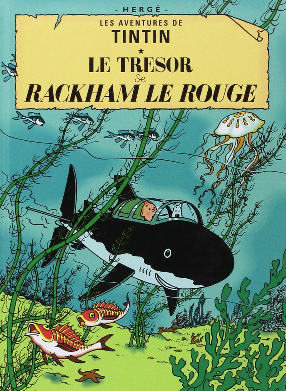 Trésor de Rackham le rouge (Le) - Série Tintin (Les aventures de) - 9782203700680