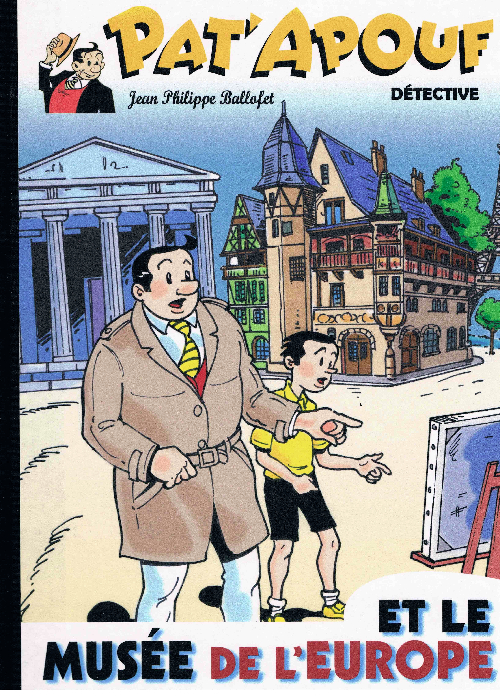 Pat'Apouf et le musée de l'Europe - Série Pat'Apouf détective par Guy Vidal et Jean-Philippe Ballofet - Couverture