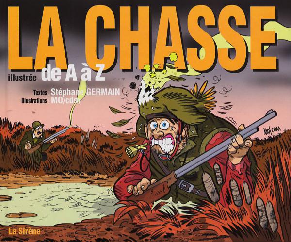 Chasse illustrée de A à Z (La) - Série Guides de A à Z - 9782884613774