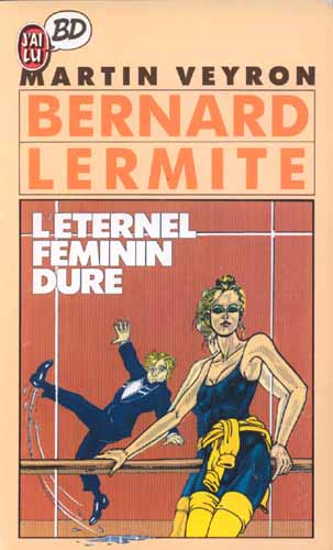 Eternel féminin dure (L') - Série Bernard Lermite - 9782277331537
