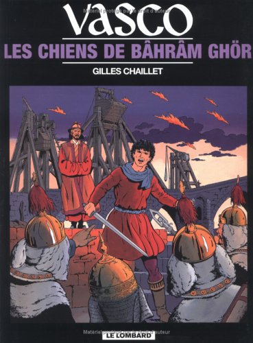 Chiens de Bâhrâm Ghör (Les) - Série Vasco - 9782803619177