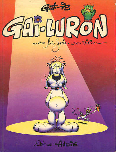 Gai-Luron ou la joie de vivre - Série Gai-Luron - 9782858150748