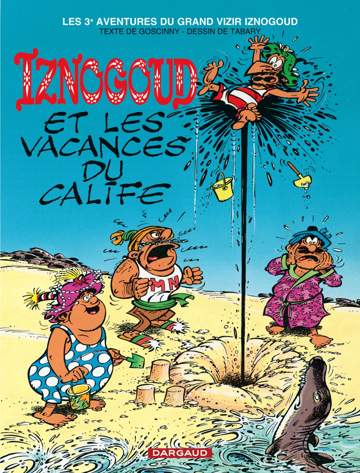 Vacances du Calife (Les) - Série Iznogoud par René Goscinny et Jean Tabary - Couverture