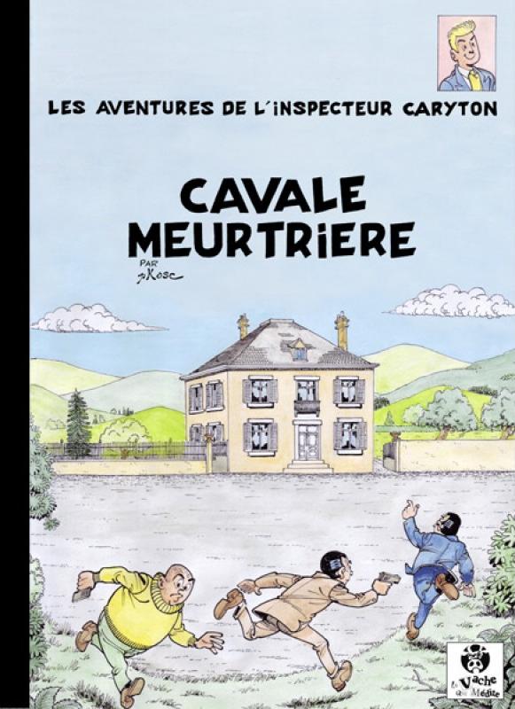 Cavale meurtrière - Série Aventures de l'Inspecteur Caryton (Les) par Pierre Kosc - Couverture