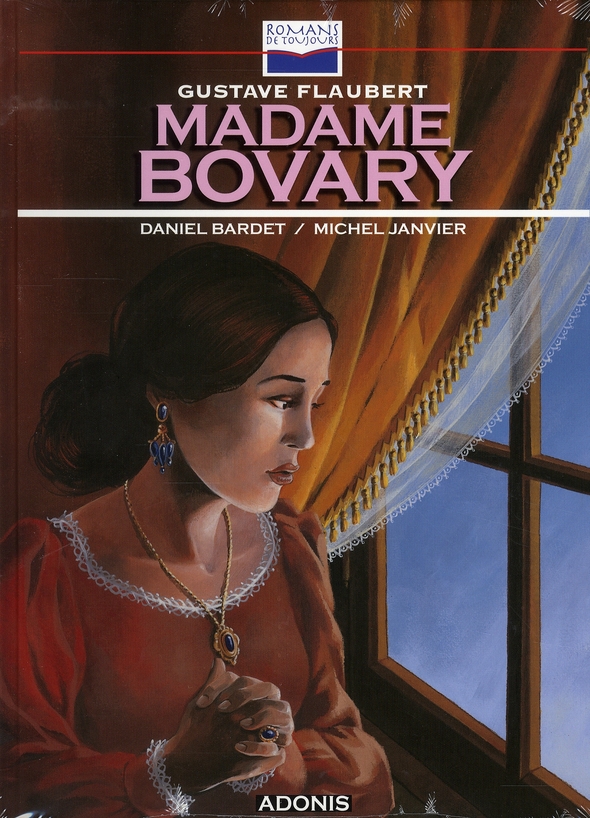 Madame Bovary - Série Incontournables de la littérature en BD (Les) - 9789953493084