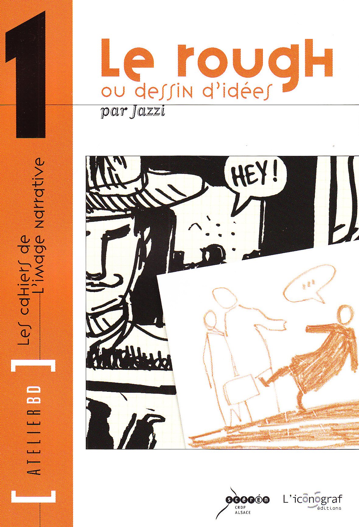 Rough ou dessin d'idées (Le)