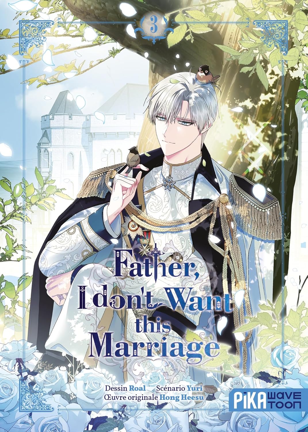Father, I don't want this marriage 3 - Série Father, I don't Want this Marriage par Yuri et Roal - Couverture
