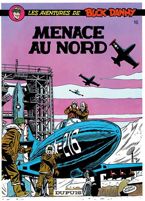 Menace au nord - Série Buck Danny par Jean-Michel Charlier et Victor Hubinon - Couverture