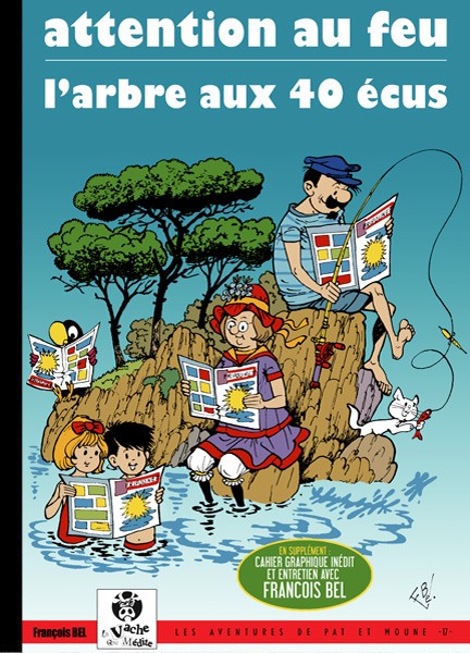 Attention au feu - L'Arbre aux 40 écus - Série Aventures de Pat et Moune (Les) par François Bel - Couverture