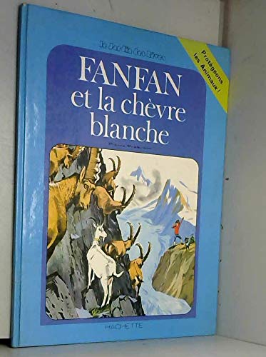 Fanfan et la chèvre blanche - Série Fanfan - 9782010049804