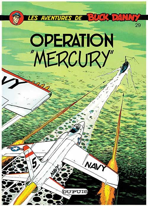 Opération Mercury - Série Buck Danny par Jean-Michel Charlier et Victor Hubinon - Couverture