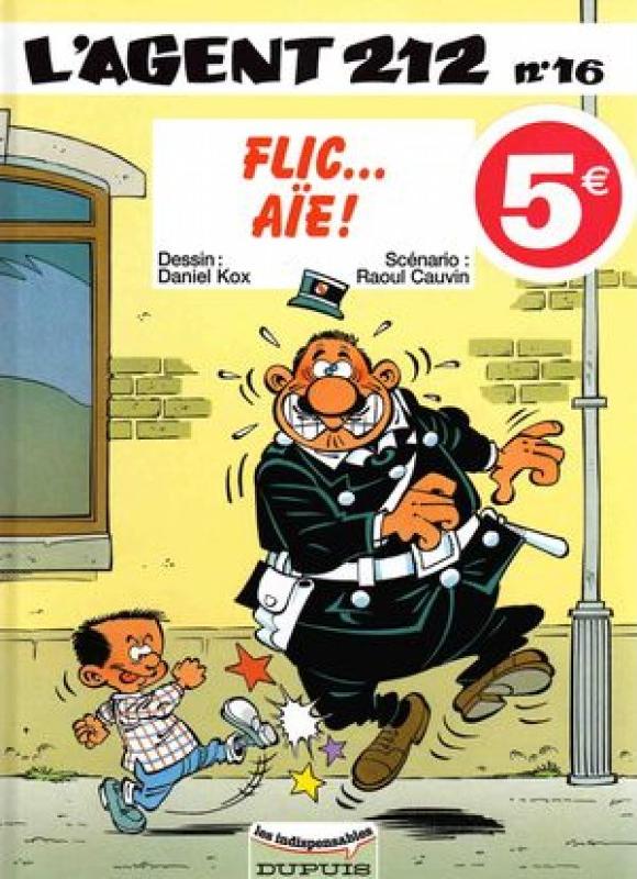 Flic... Aïe ! - Série Agent 212 (L') - 9782800139609