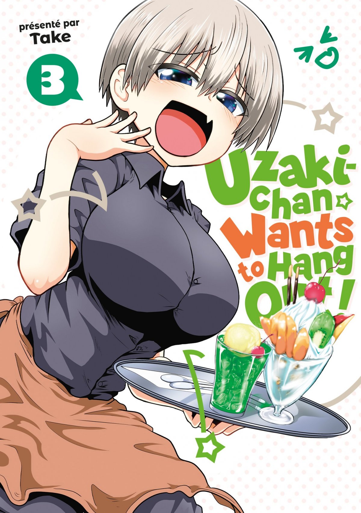 Uzaki-chan Wants to Hang Out ! 3 - Série Uzaki-chan Wants to Hang Out ! par Take - Couverture