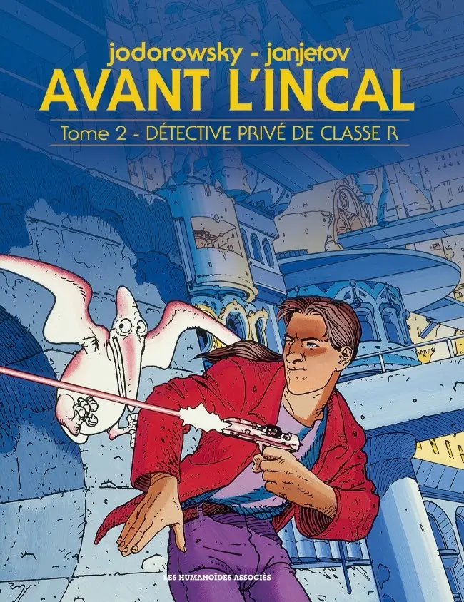 Détective privé de classe R - Série Avant l'Incal