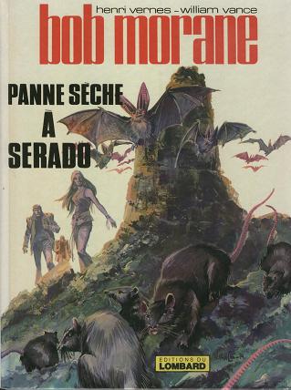 Panne sèche à Serado - Série Bob Morane - 9782205009385