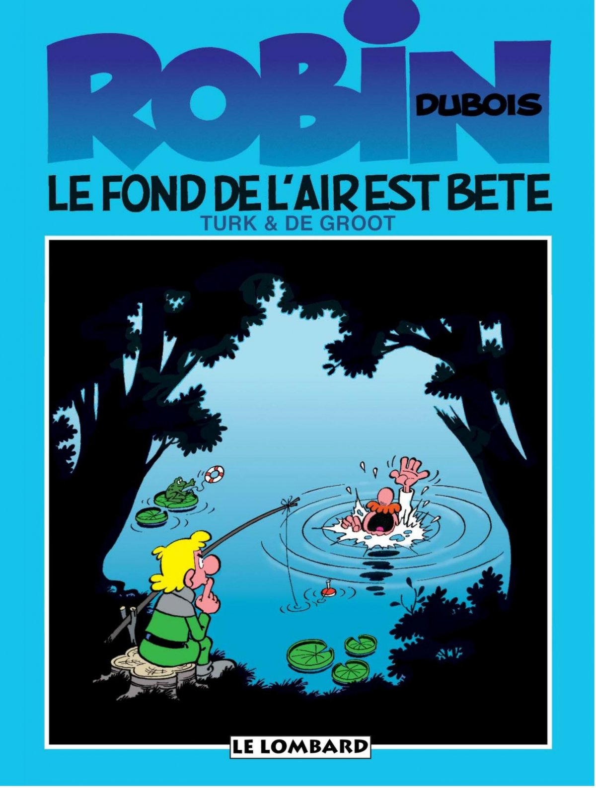 Fond de l'air est bête (Le) - Série Robin Dubois - 9782803612598