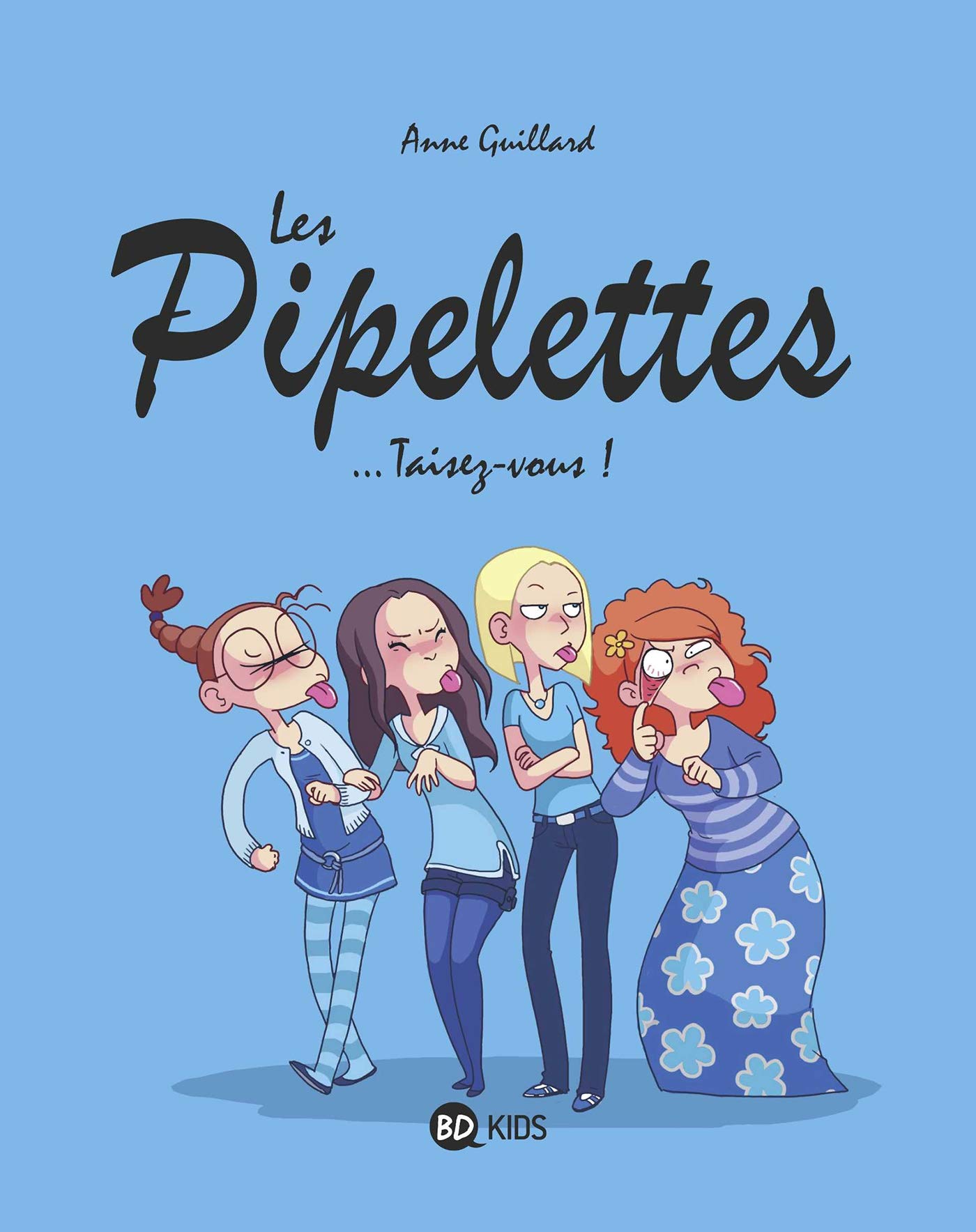Taisez-vous ! - Série Pipelettes (Les) - 9782745953025