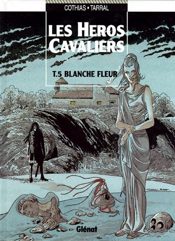 Blanche fleur - Série Héros cavaliers (Les) - 9782723418928