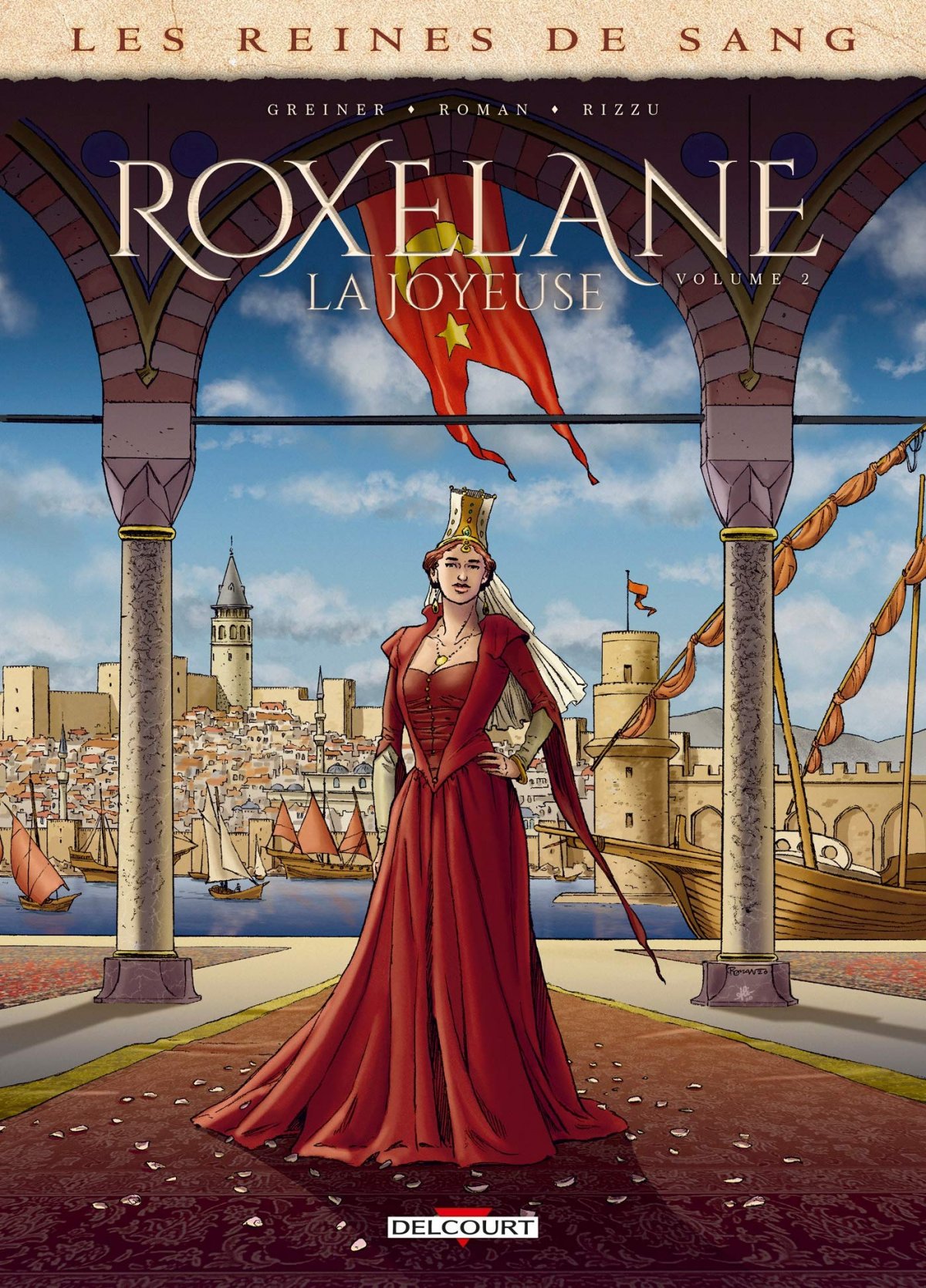 Roxelane, la joyeuse 2 - Série Reines de sang par Virginie Greiner et Olivier Roman - Couverture