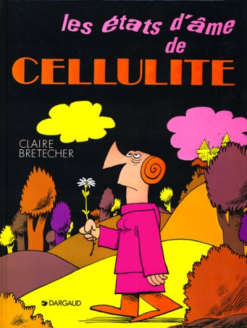 Etats d'âme de Cellulite (Les)