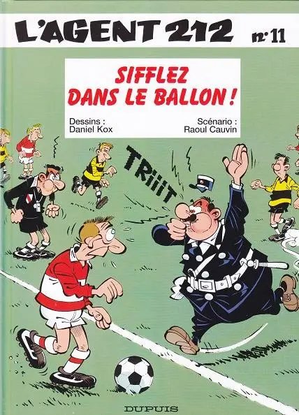 Sifflez dans le ballon ! - Série Agent 212 (L') par Raoul Cauvin et Daniel Kox - Couverture