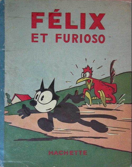 Félix et Furioso - Série Félix le chat (Hachette) par Pat Sullivan - Couverture